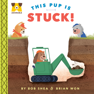 Adurable: This Pup Is Stuck! (Board Book)