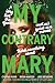 My Contrary Mary (The Lady Janies, #1)