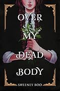 Over My Dead Body: A Witchy Graphic Novel (An Over My Dead Body Book, 1) 