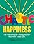 Chaotic Happiness: The Psychology of Finding Yourself in a World That's Lost