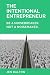 The Intentional Entrepreneu...