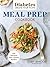 Diabetes Create Your Plate Meal Prep Cookbook by Toby Amidor