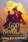 God of Neverland by Gama Ray Martinez