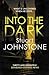 Into the Dark: Your next must-read Scottish crime novel (Sergeant Don Colyear, 2)