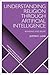 Understanding Religion Through Artificial Intelligence: Bonding and Belief (Scientific Studies of Religion: Inquiry and Explanation)
