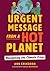 Urgent Message from a Hot Planet: Navigating the Climate Crisis (Orca Issues, 6)