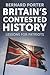 Britain's Contested History by Bernard Porter