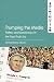 Trumping the Media: Politic...