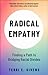 Radical Empathy: Finding a Path to Bridging Racial Divides