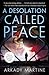 A Desolation Called Peace by Arkady Martine A Desolation Called Peace by Arkady Martine
