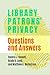 Library Patrons' Privacy: Questions and Answers