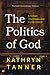 The Politics of God by Kathryn Tanner