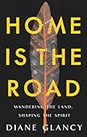 Home Is the Road:...