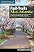 Rail-Trails Mid-Atlantic: The Definitive Guide to Multiuse Trails in Delaware, Maryland, Virginia, Washington, D.C., and West Virginia