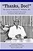 Thanks, Doc!: The story of Marland R. Williams, MD