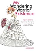 My Wandering Warrior Existence (My Lesbian Experience with Loneliness)