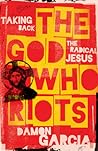 The God Who Riots...