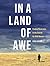 In a Land of Awe by Chad Hanson