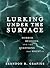 Lurking Under the Surface: Horror, Religion, and the Questions that Haunt Us