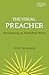 The Visual Preacher: Proclaiming an Embodied Word (Working Preacher, 11)