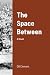 The Space Between
