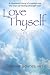 Love Thyself: Oneness , Vic...