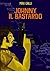 Johnny Il Bastardo (Italian Edition)