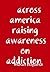 across america raising awar...