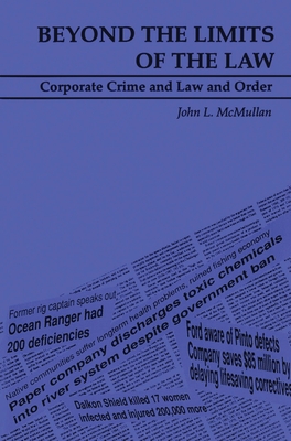 Beyond the Limits of the Law: Corporate Crime and Law and Order