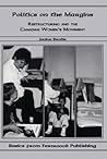 Politics on the Margins: Restructuring and the Canadian Women’s Movement
