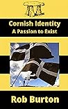 Cornish Identity: A Passion to Exist