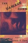 The Damage Done by Susana H Case