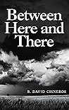 Between Here and There