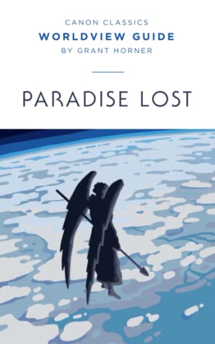 Worldview Guide to Paradise Lost (Canon Classics Literature Series)