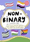 Non-Binary: An Introduction Non-Binary: An Introduction
