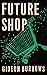 Future Shop (Who's in Contr...
