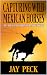 Capturing WIld Mexican Horses by Jay Peck