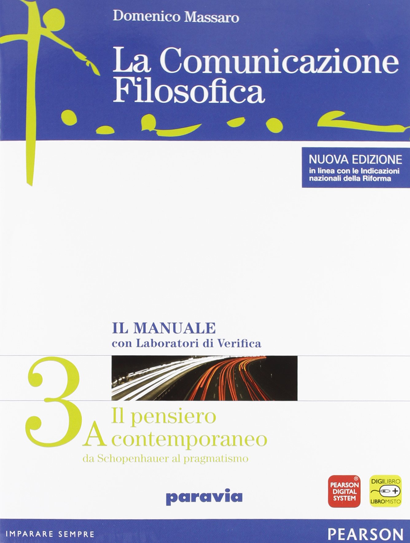 La comunicazione filosofica: Il pensiero contemporaneo (La comunicazione filosofica, #3)