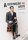 A Definição da Arte: o essencial