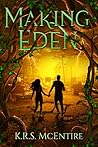 Making Eden (The Eden Saga #3)