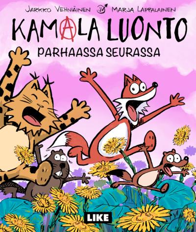 Kamala luonto: Parhaassa seurassa (Kamala luonto, #23)