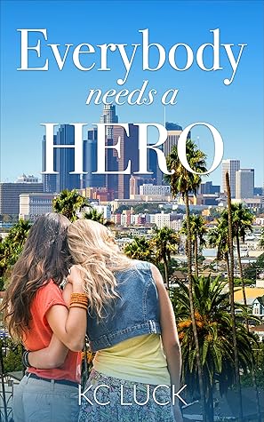 Everybody Needs a Hero