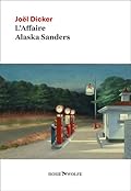 L'Affaire Alaska Sanders