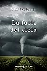 La furia del cielo by F.E. Feeley Jr.