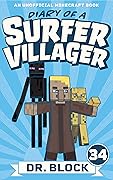 Diary of a Surfer Villager, Book 34