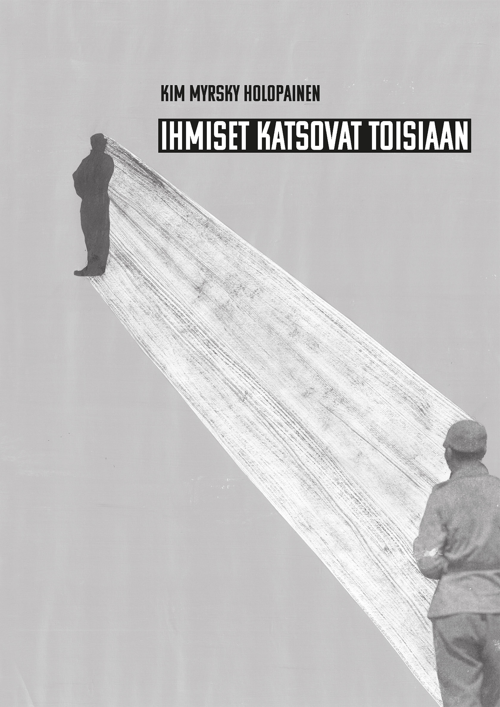 Ihmiset katsovat toisiaan (Hardcover)