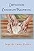 Orthodox Christian Parenting - Recipes for Raising Children