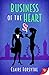 Business of the Heart