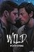 Wild (Wild, #1) by Castielslostwings