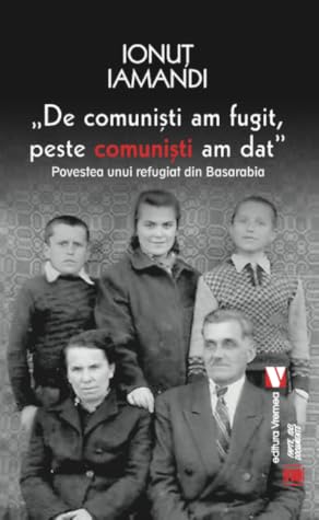 „De comuniști am fugit, peste comuniști am dat”. Povestea unui refugiat din Basarabia